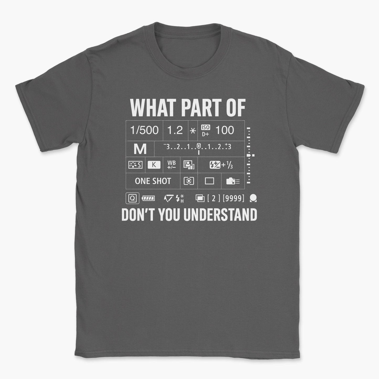 Don't You Understand T-Shirt
