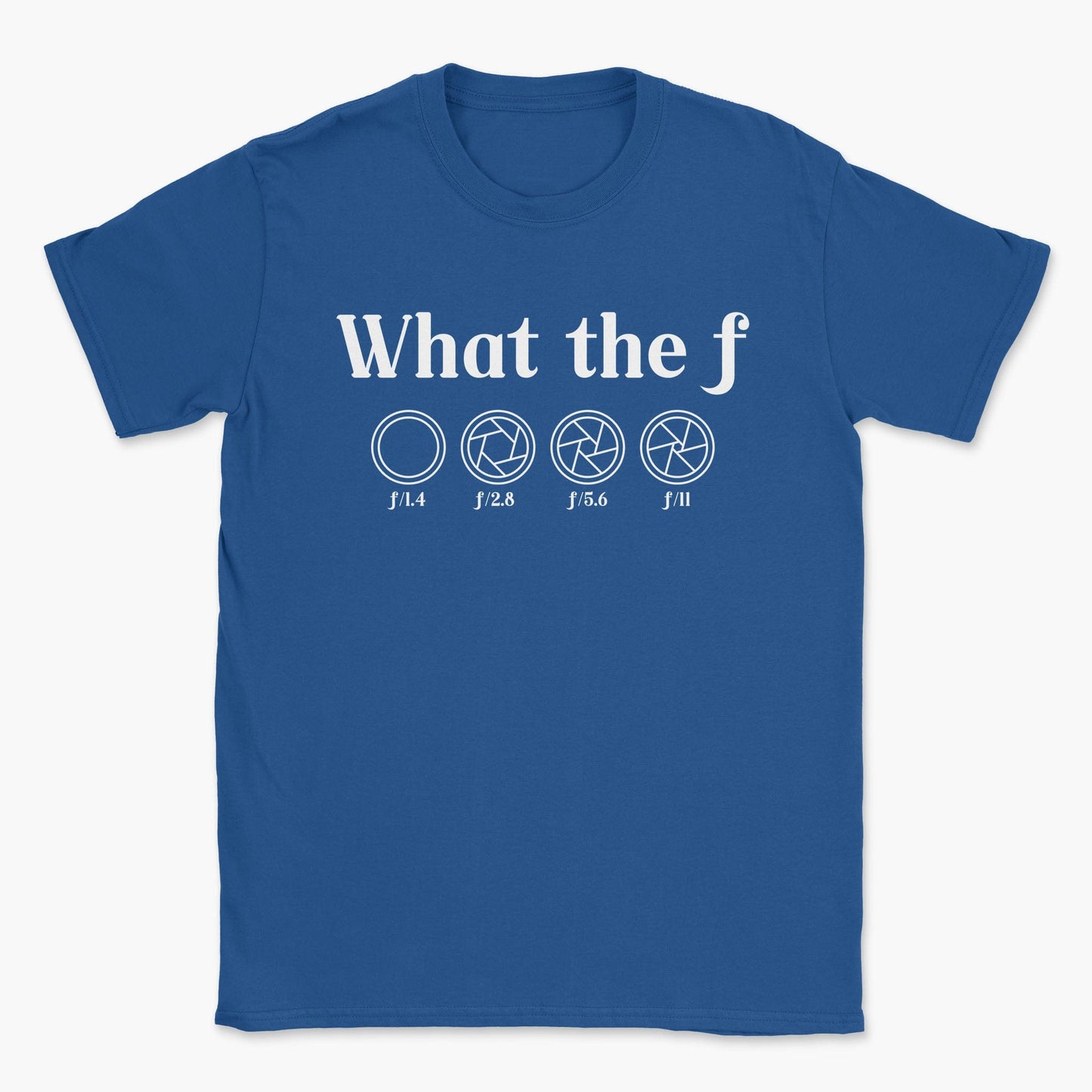 What the F T-Shirt