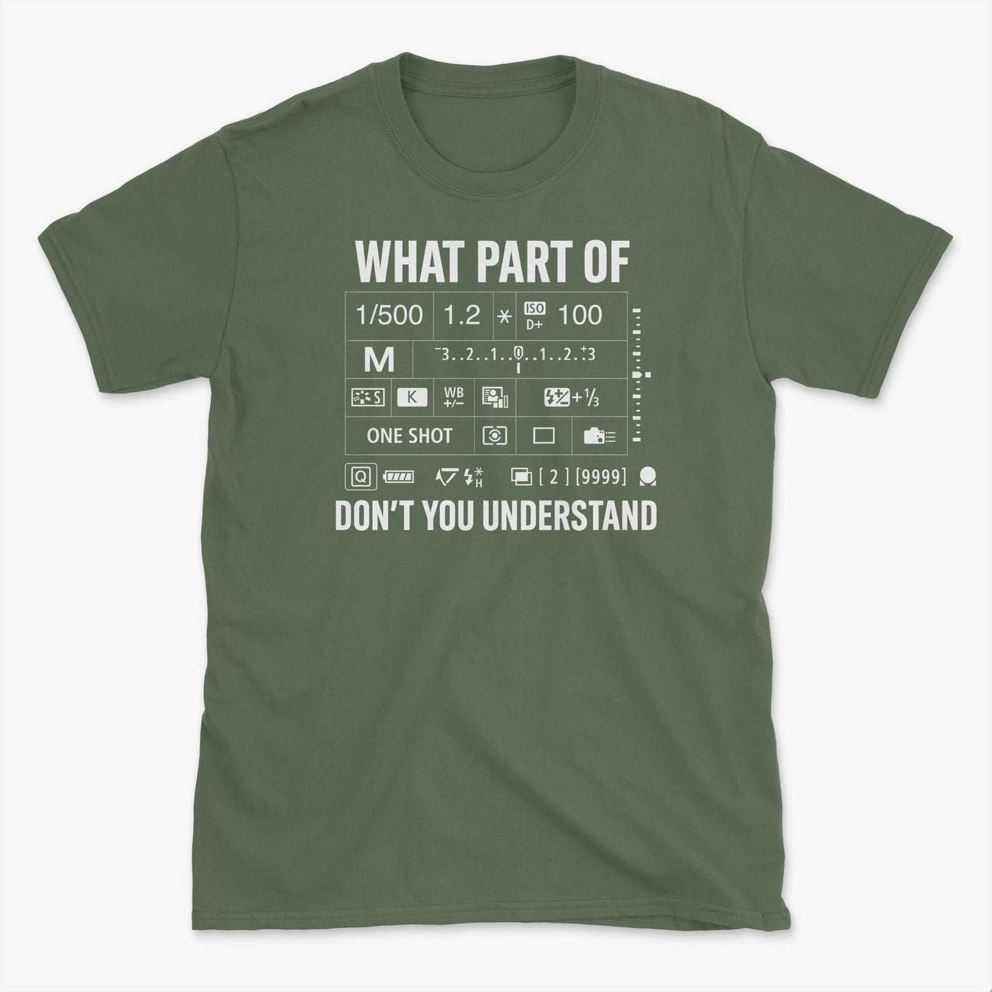 Don't You Understand T-Shirt