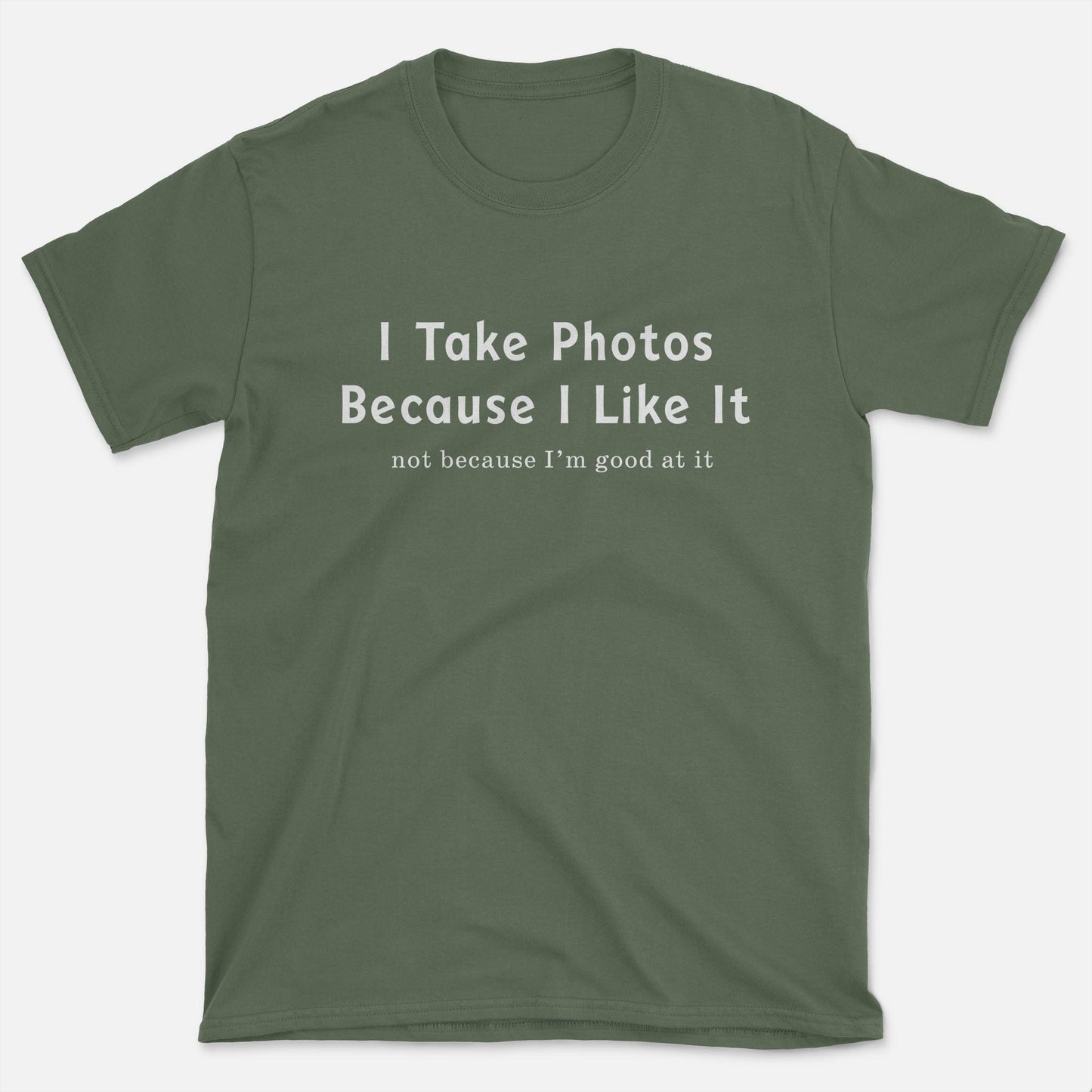 I like It T-Shirt