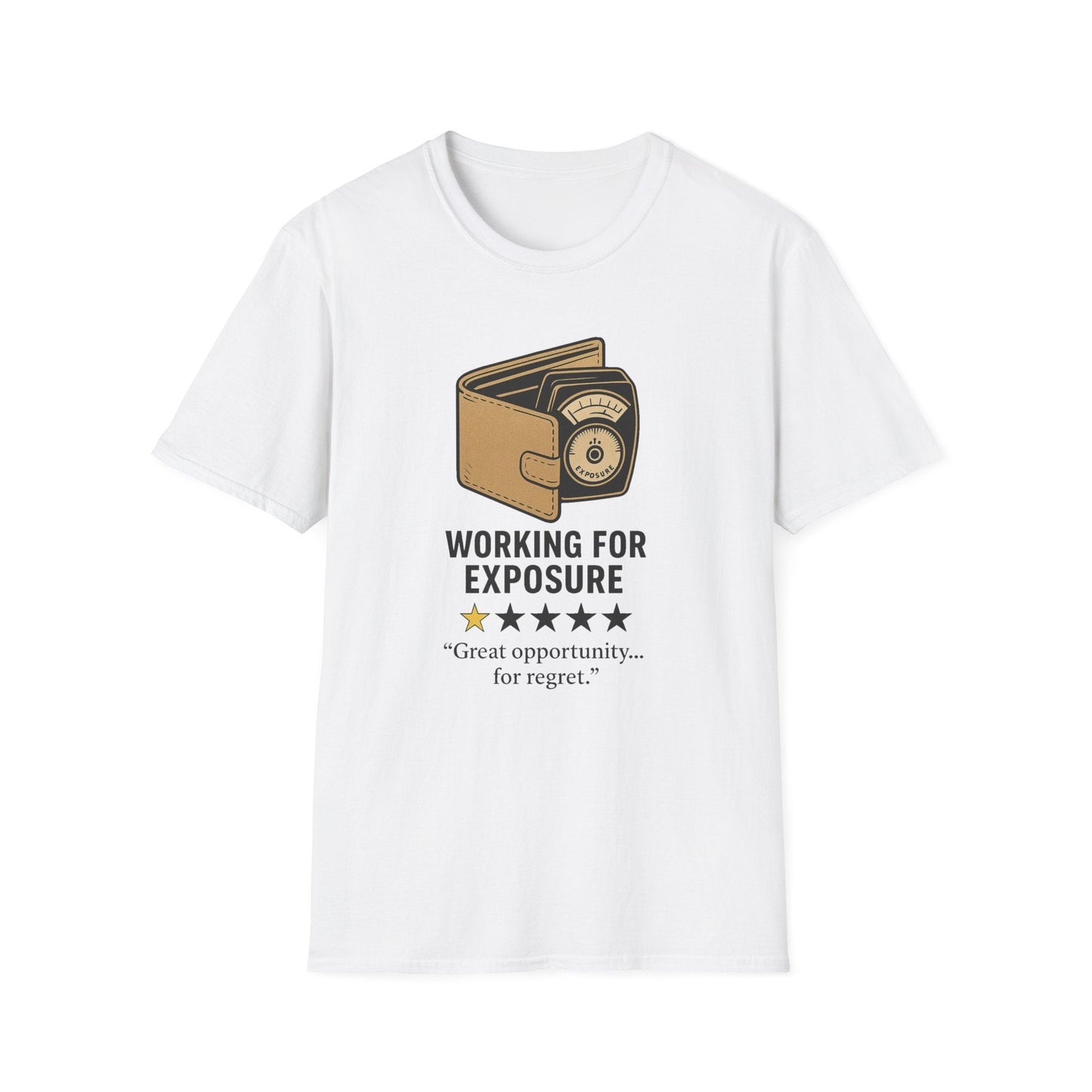 Working For Exposure T-Shirt