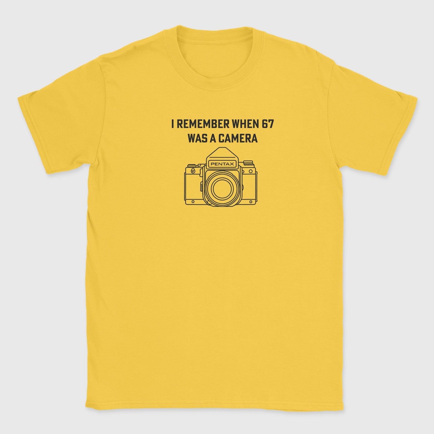 67 was a camera T-Shirt