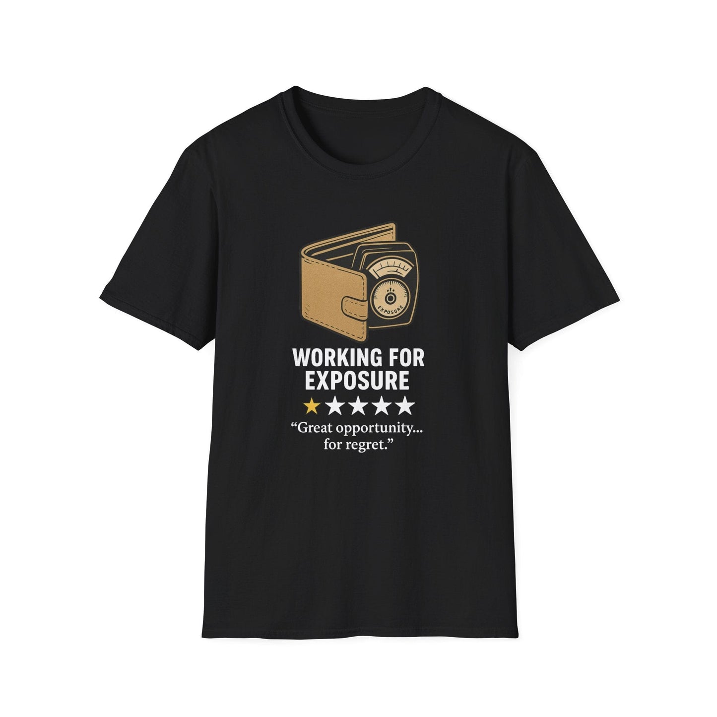 Working For Exposure T-Shirt