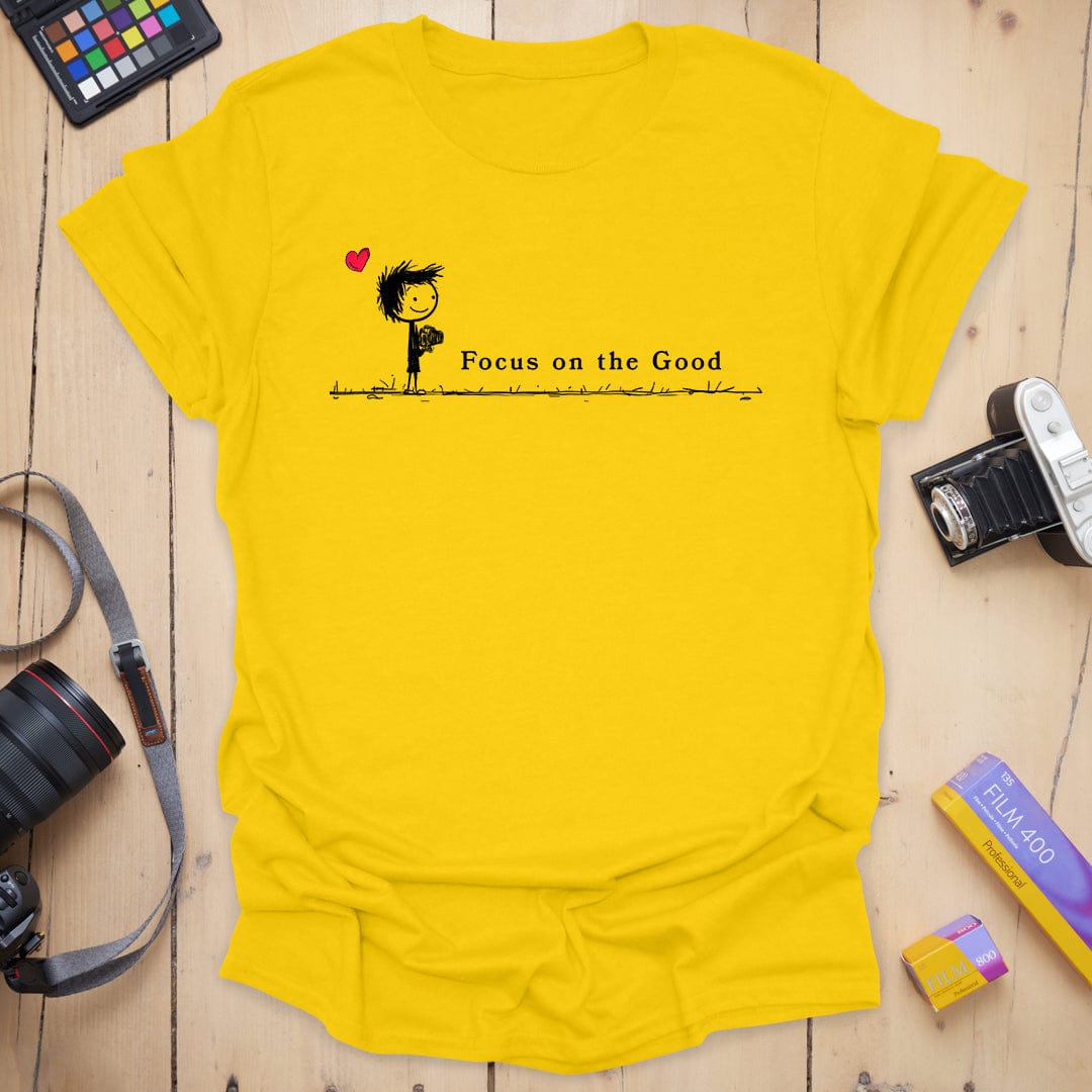 Focus on the Good T-Shirt