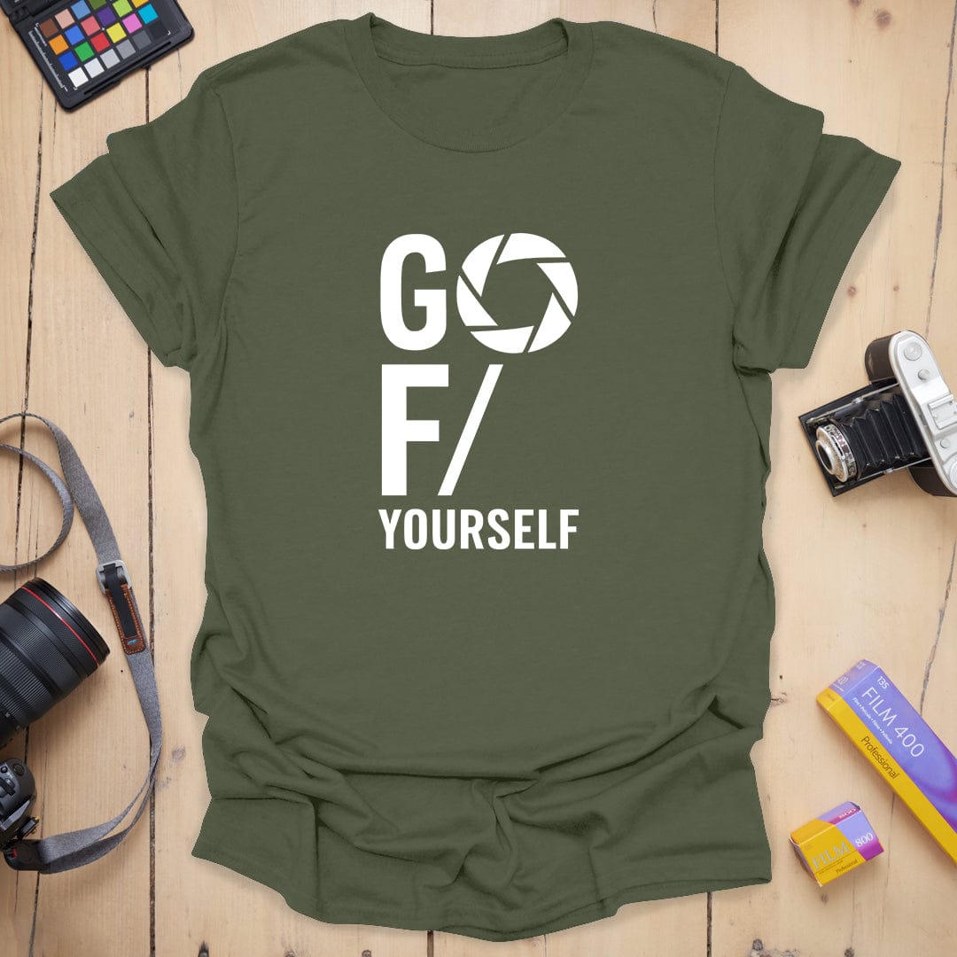 Go F Yourself T-Shirt
