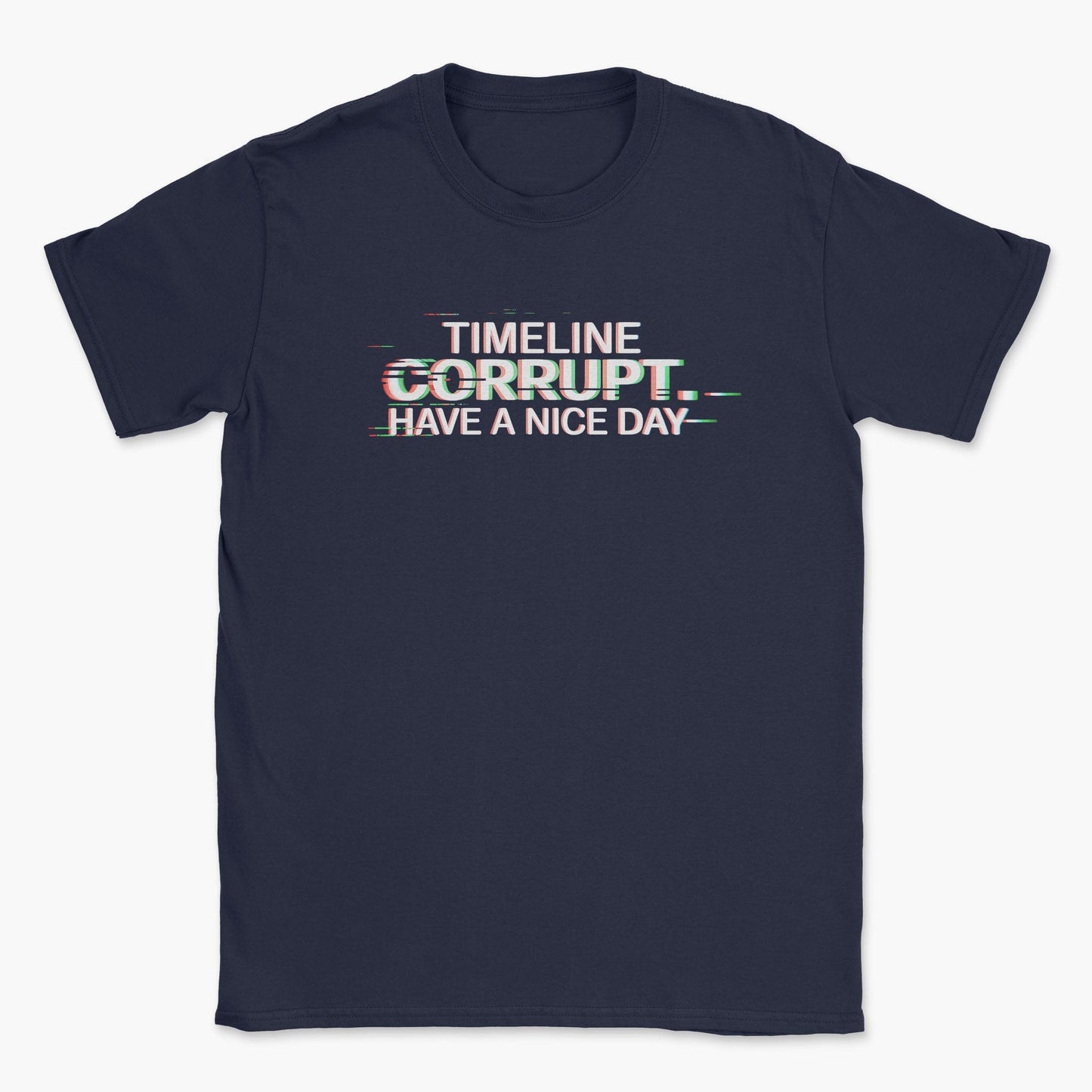Have a Nice Day T-Shirt