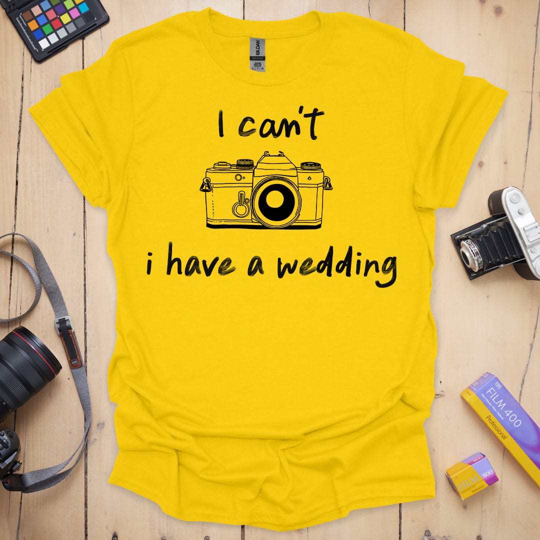 I Have a Wedding T-Shirt