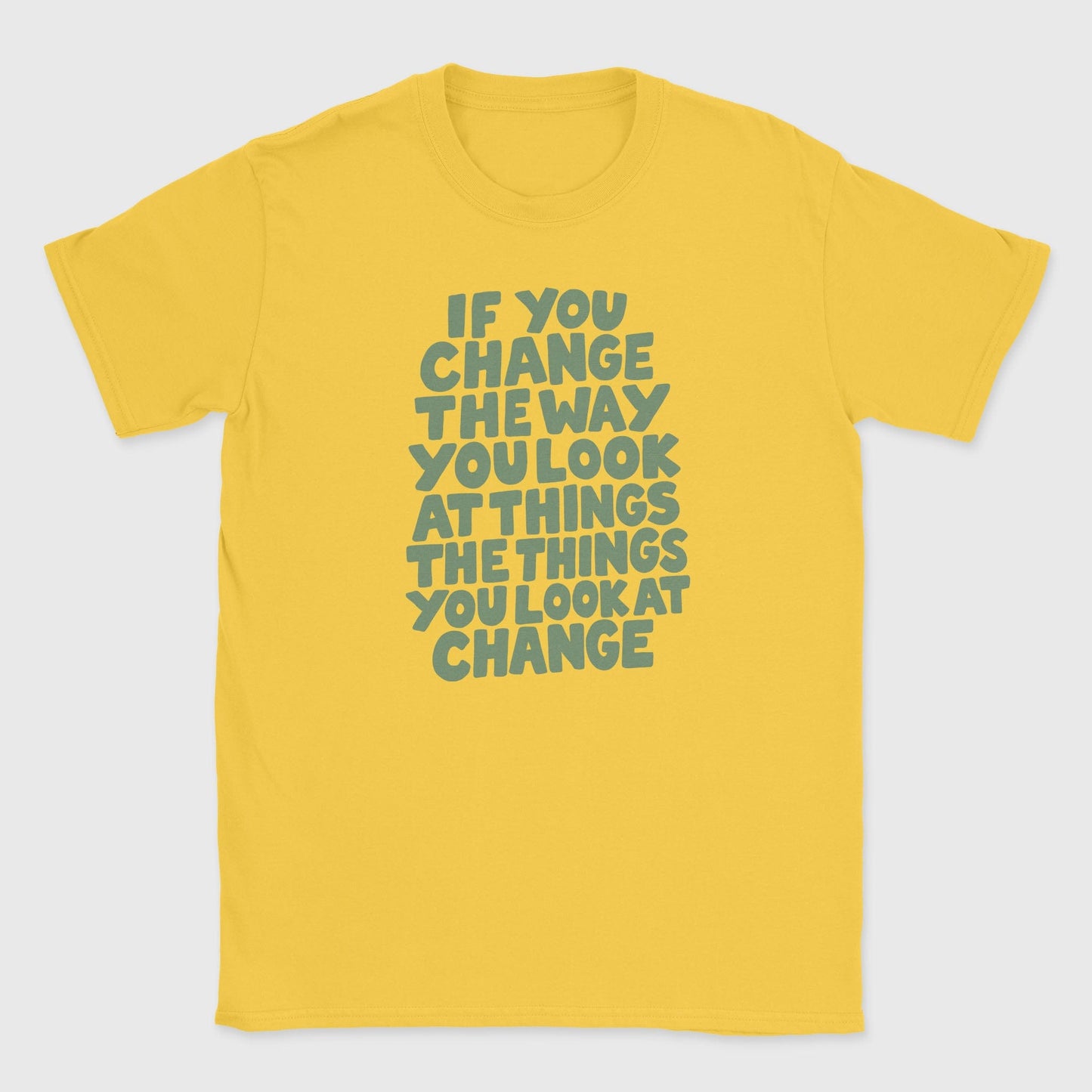 Change Things T-Shirt