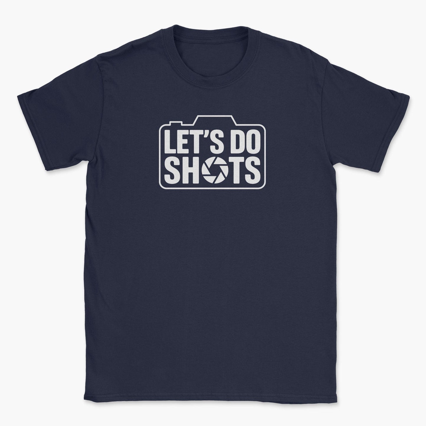 Let's Do Shots T-Shirt