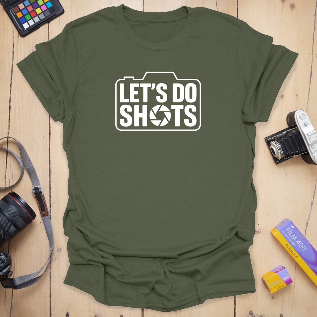 Let's Do Shots T-Shirt