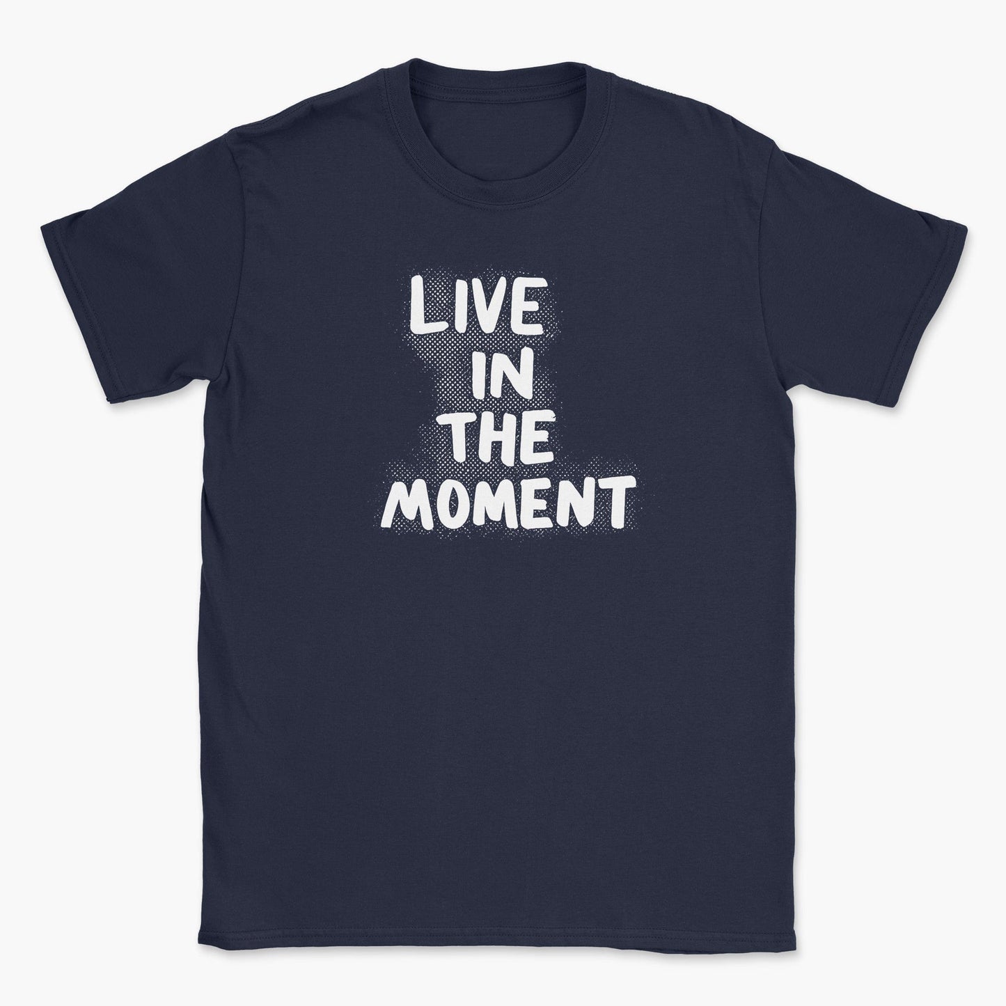 Life in the MomentT-Shirt