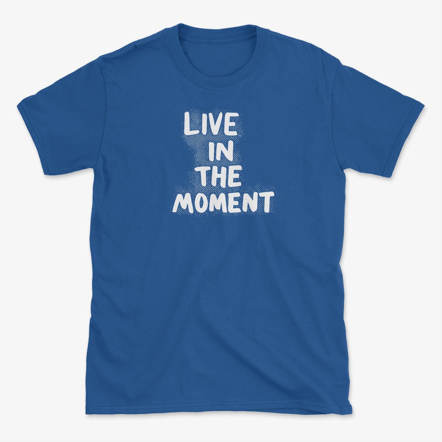 Life in the MomentT-Shirt