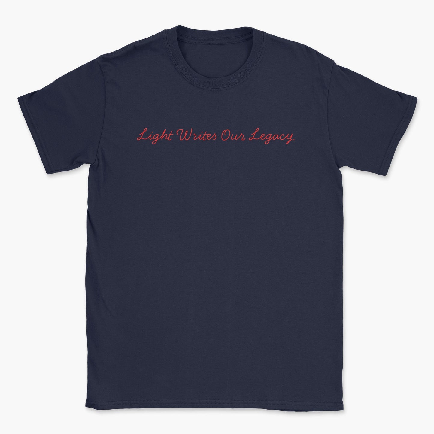 Light Writes our Legacy T-Shirt