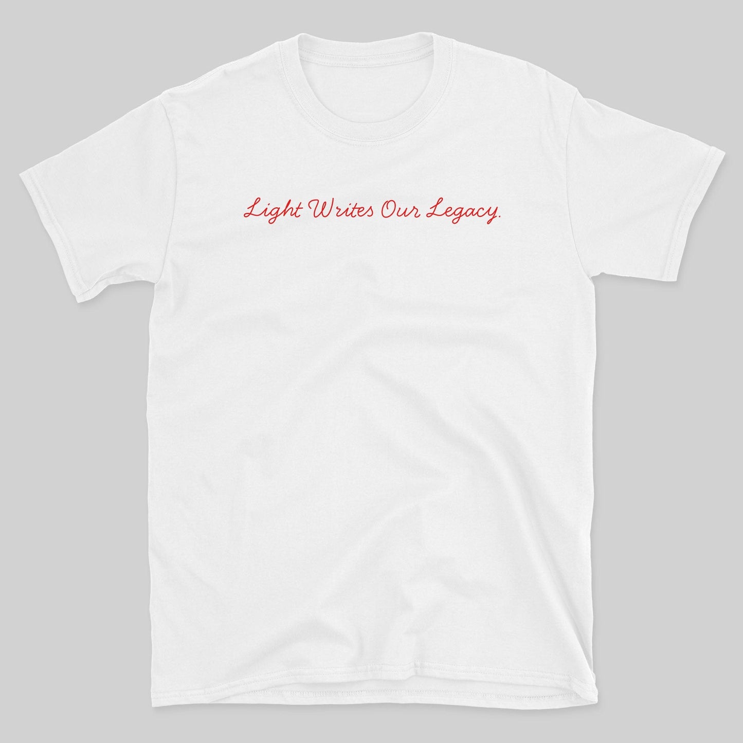 Light Writes our Legacy T-Shirt