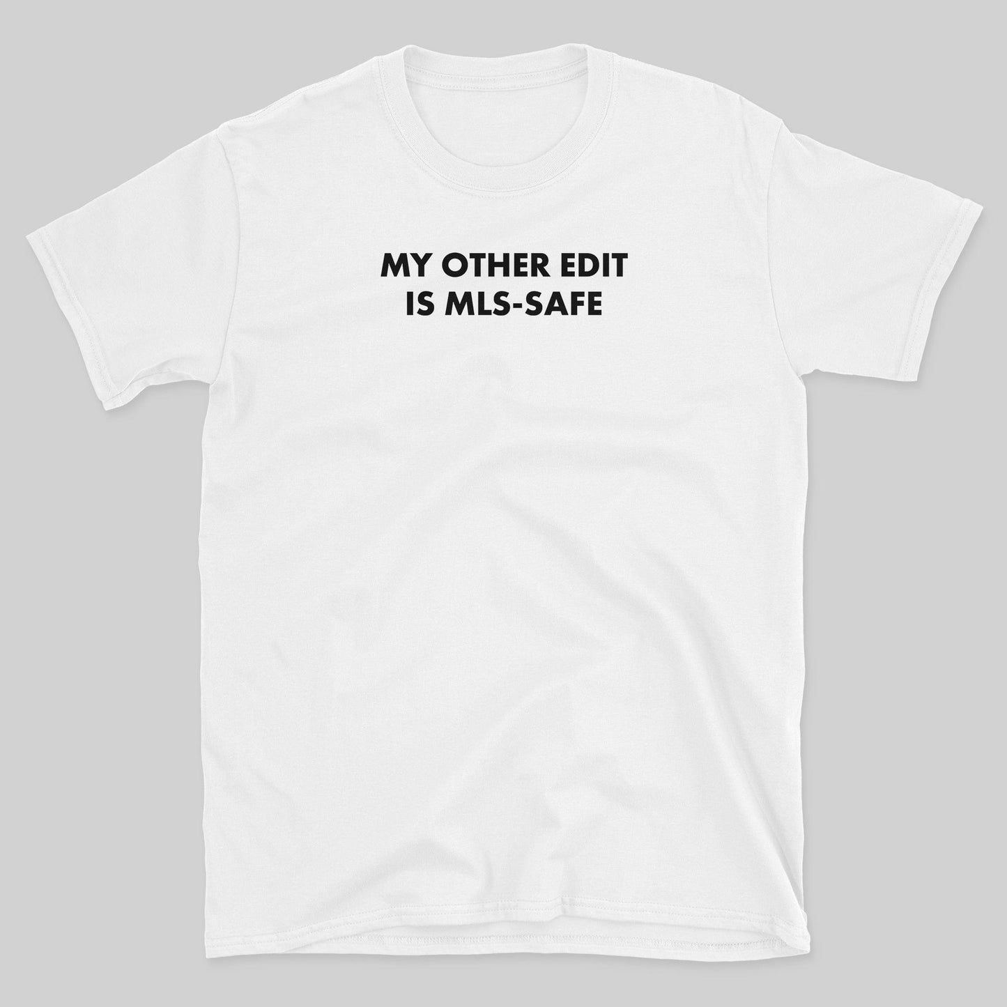 MLS Safe T-Shirt