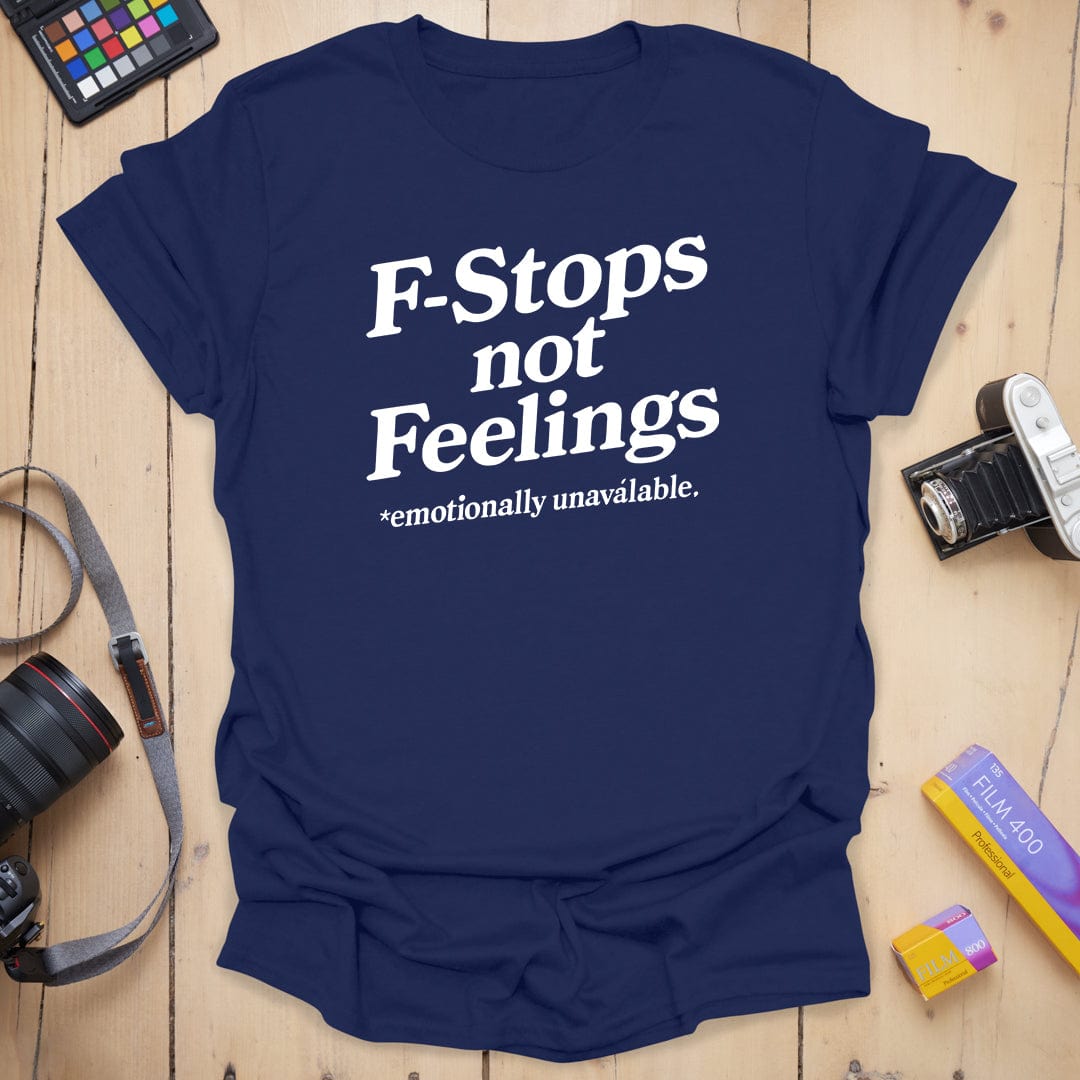Not Feelings T-Shirt