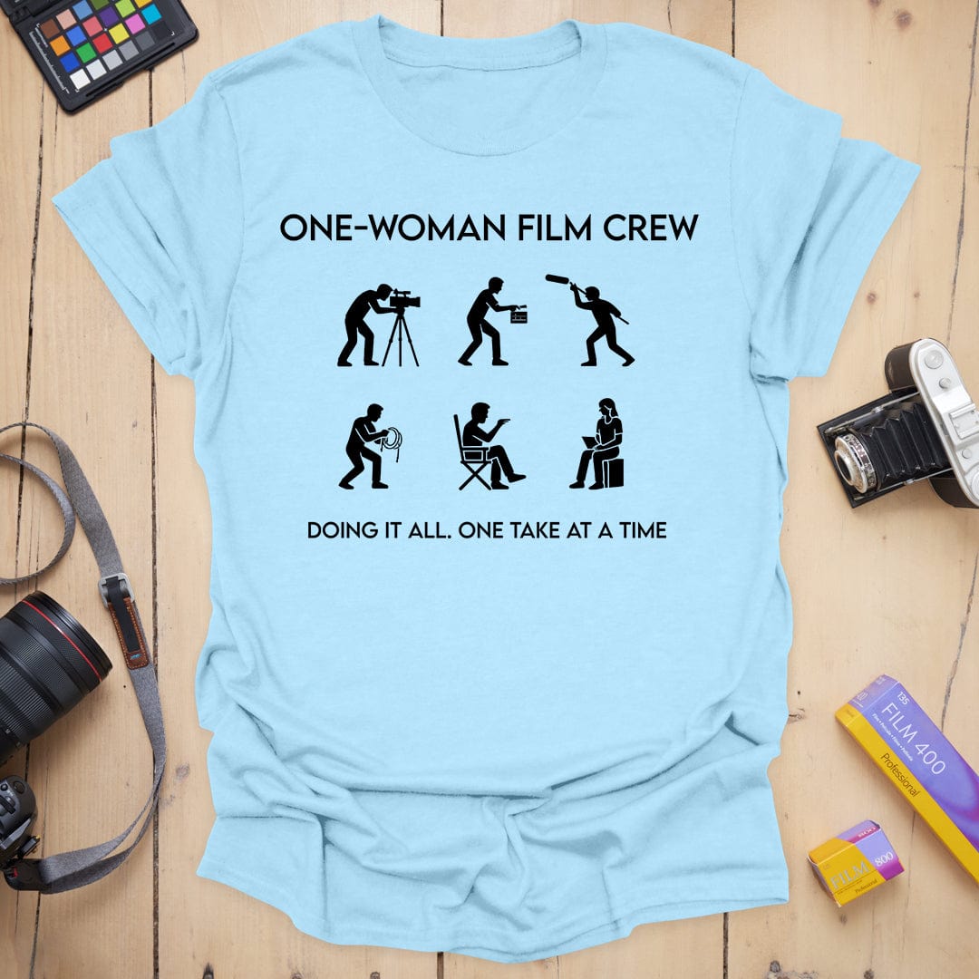 One-Woman Film Crew T-Shirt