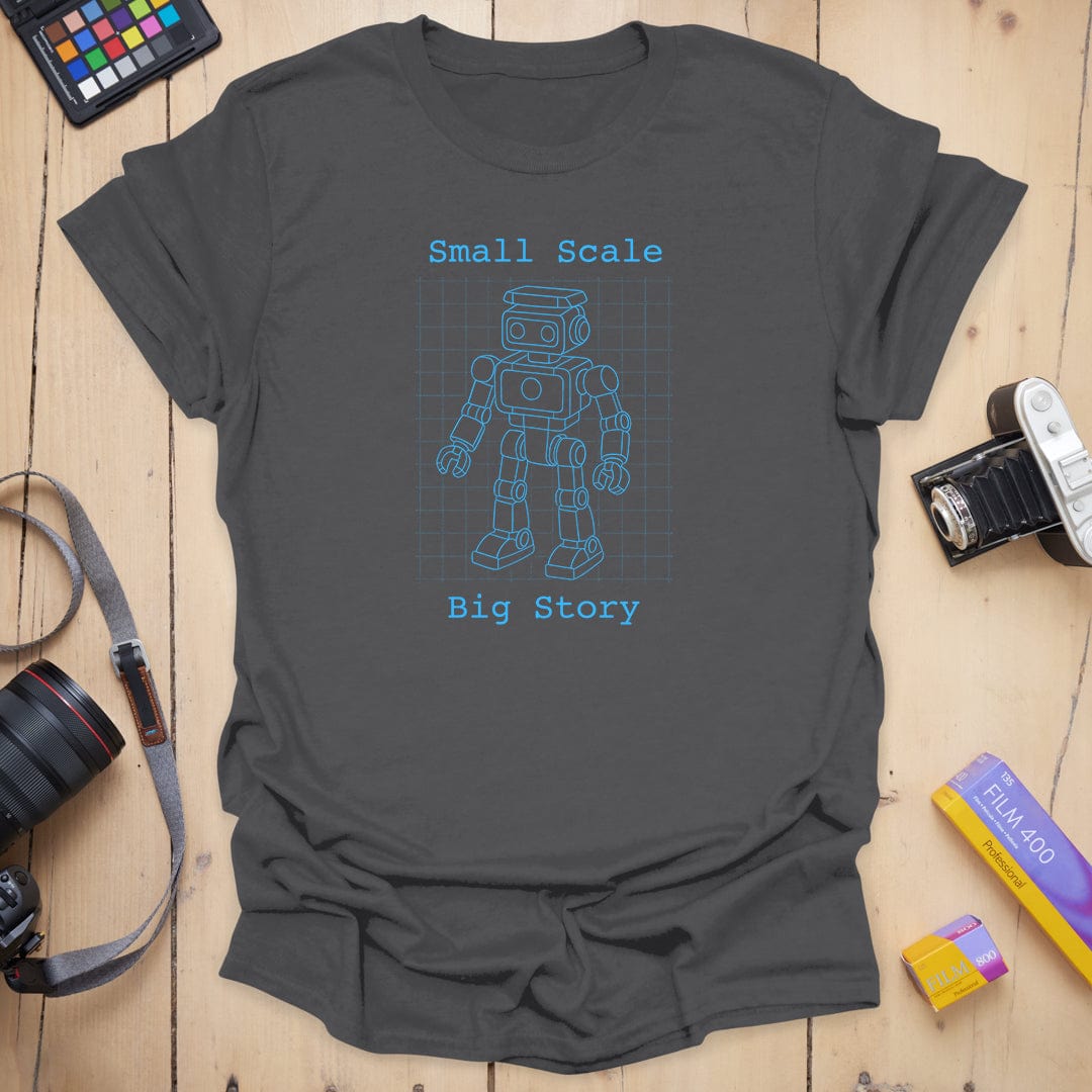 Small Scale Big Story T-Shirt