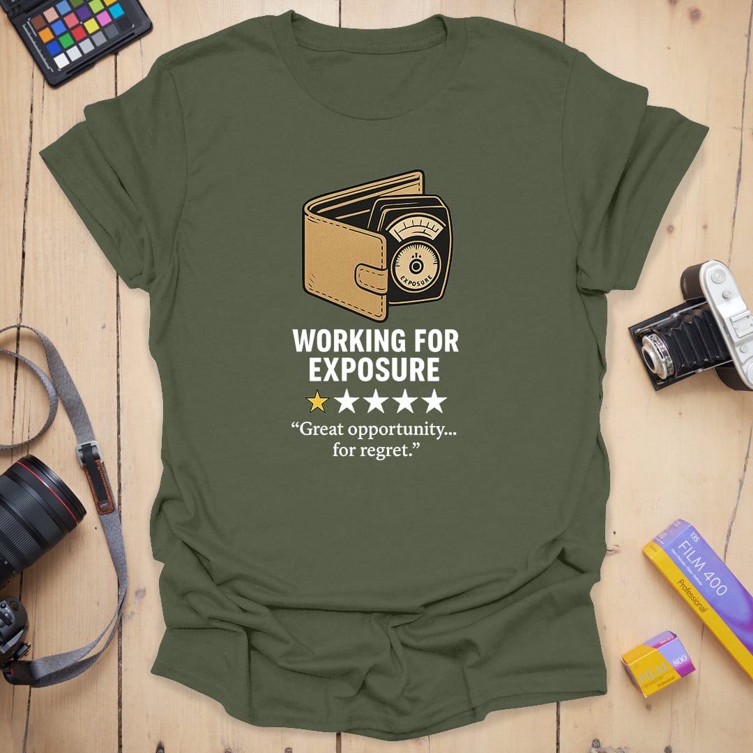 Working For Exposure T-Shirt