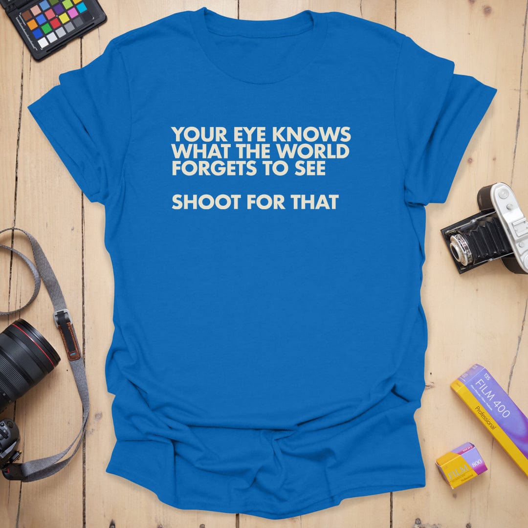Your Eyes Know T-Shirt