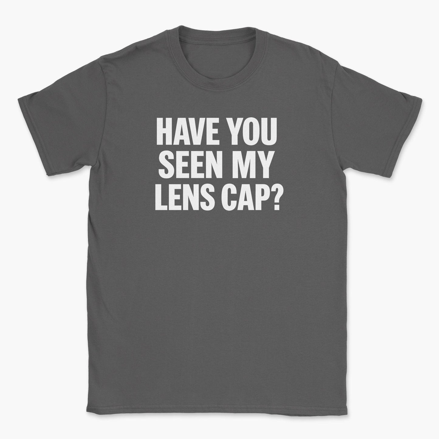 Have You Seen T-Shirt