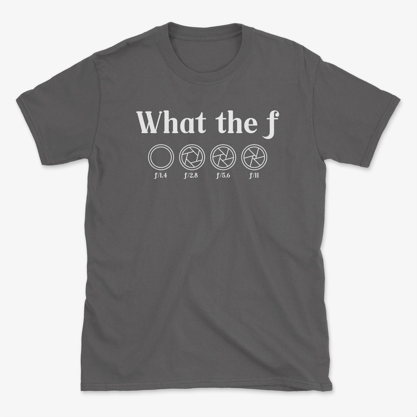 What the F T-Shirt