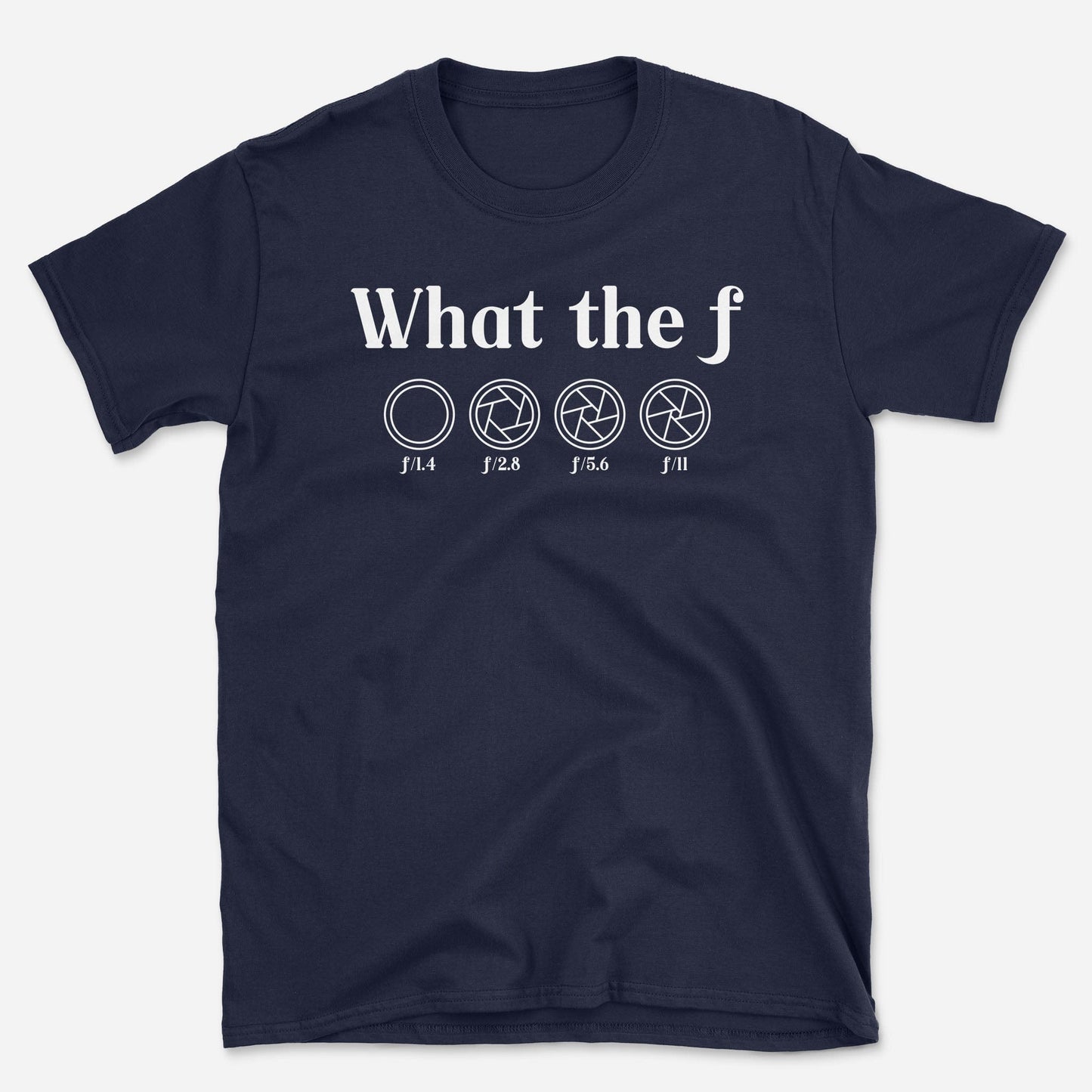 What the F T-Shirt