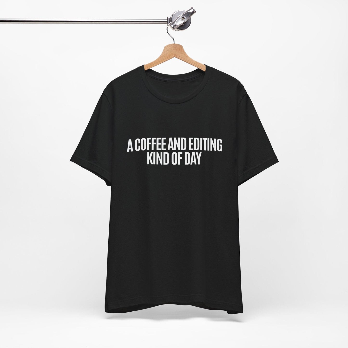 Coffee and Editing T-Shirt