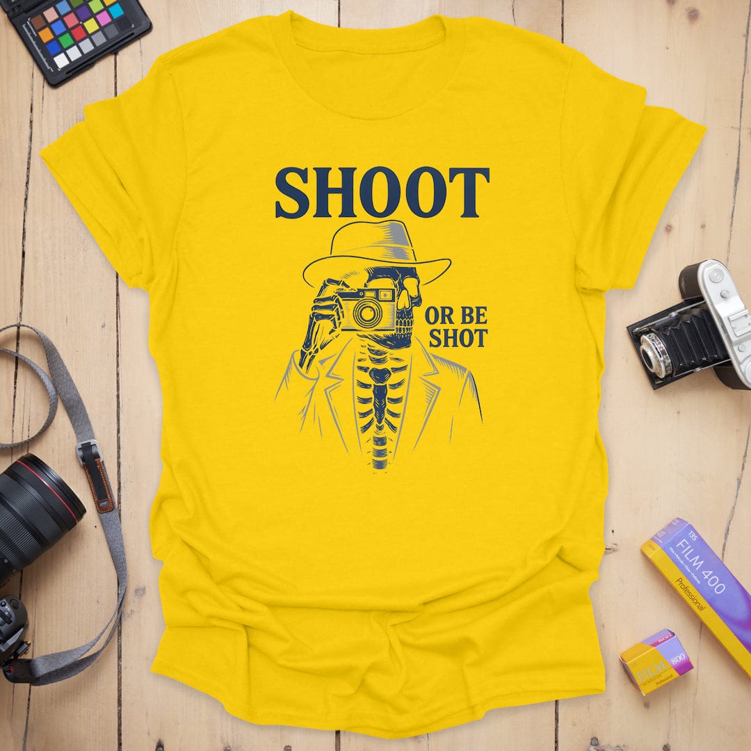 Or Be Shot  T-Shirt