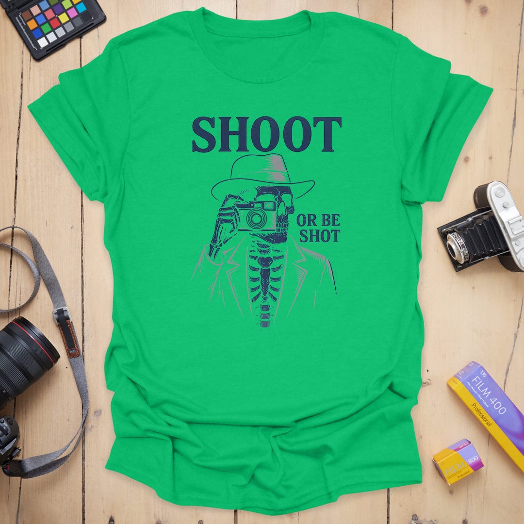 Or Be Shot  T-Shirt