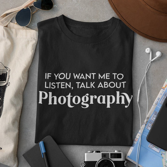 Talk About Photography T-Shirt
