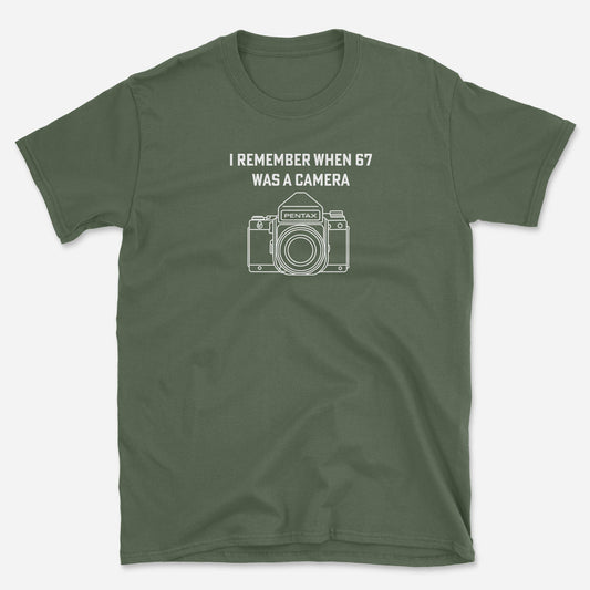 67 was a camera T-Shirt