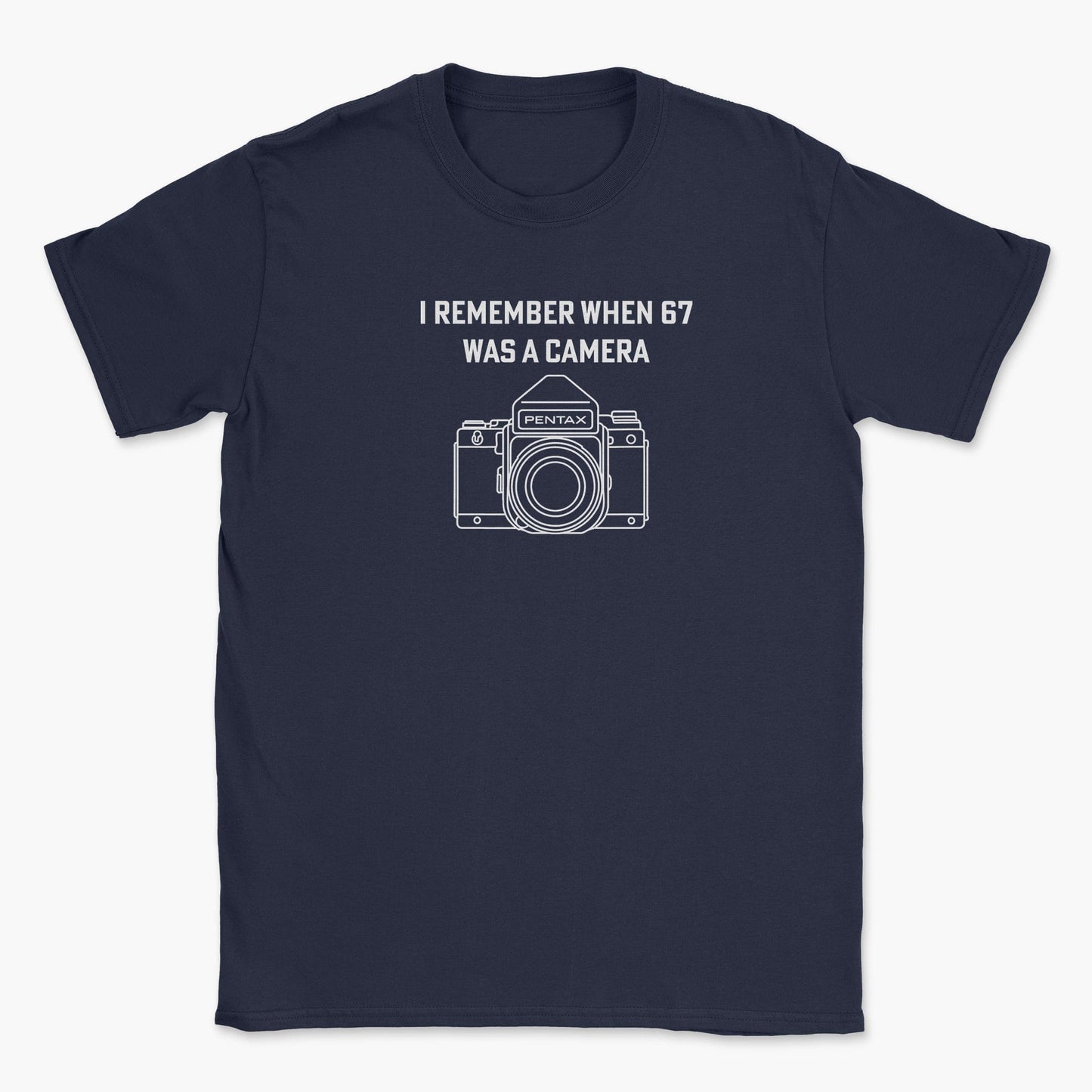67 was a camera T-Shirt