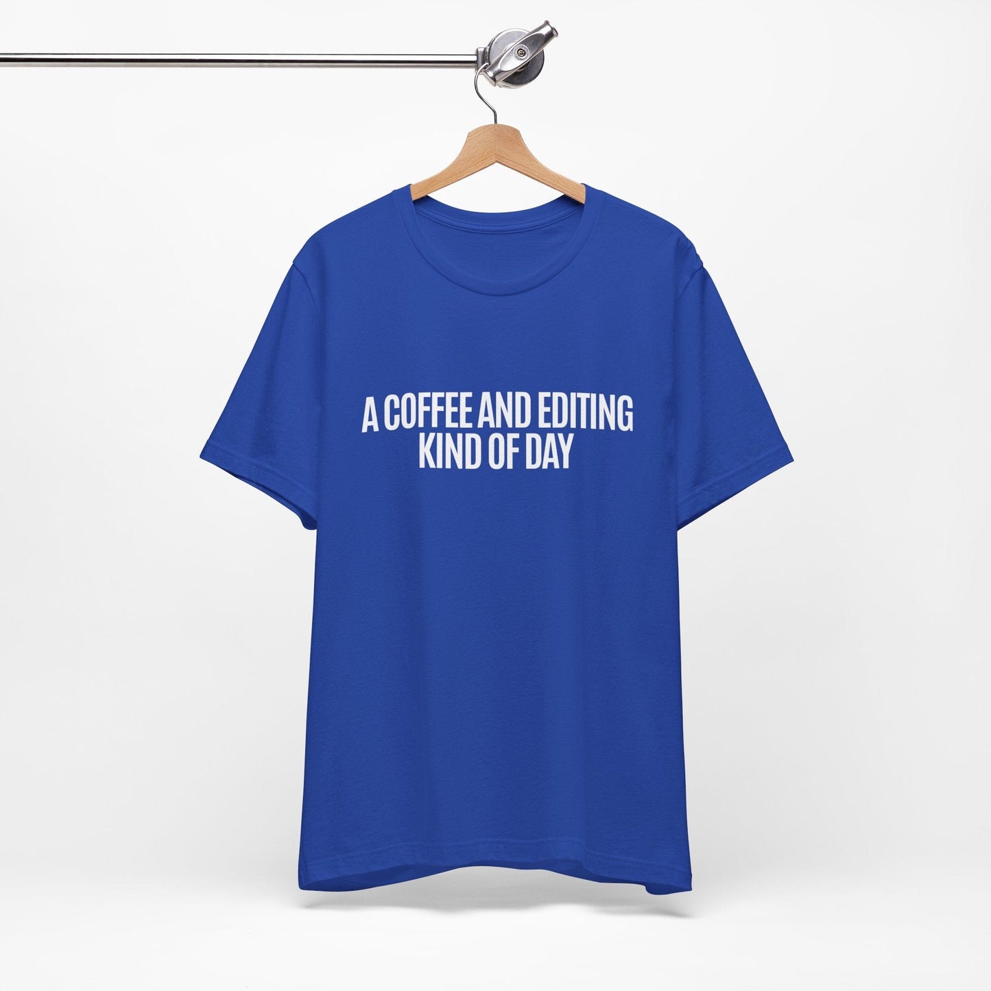 Coffee and Editing T-Shirt