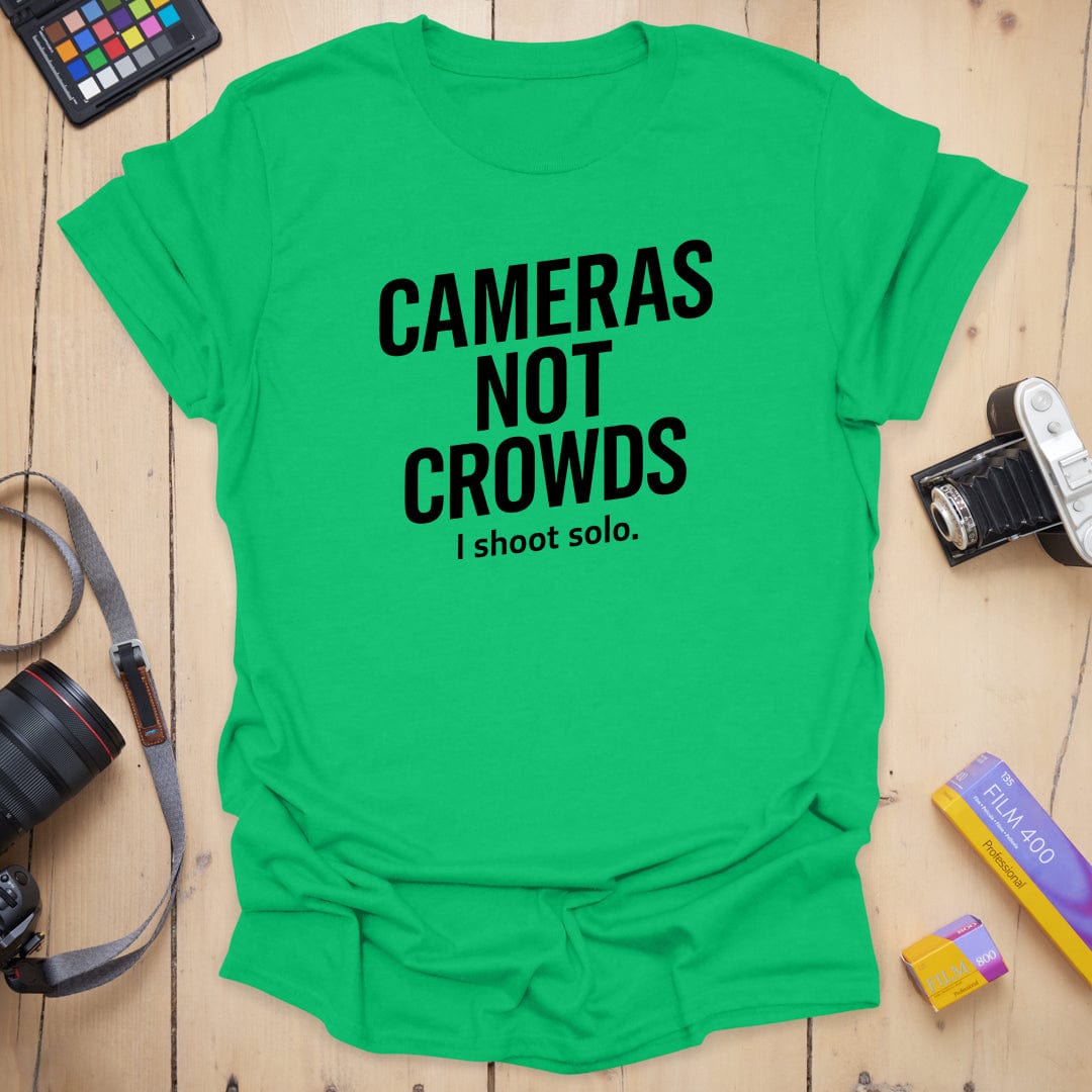 Cameras Not Crowds T-Shirt