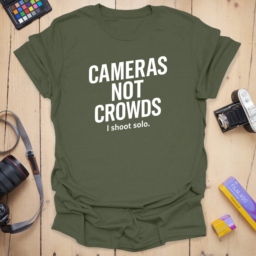 Cameras Not Crowds T-Shirt