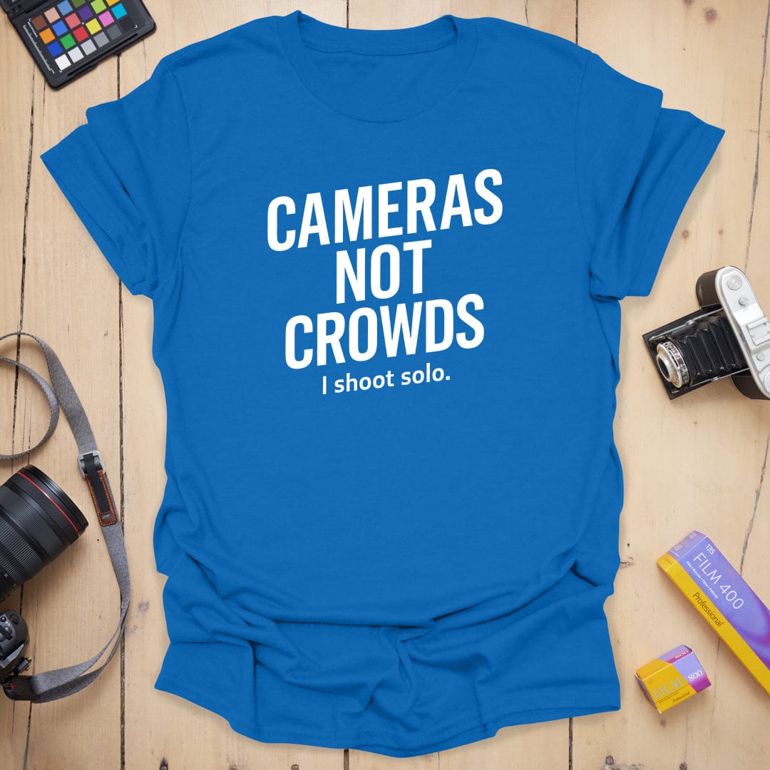 Cameras Not Crowds T-Shirt