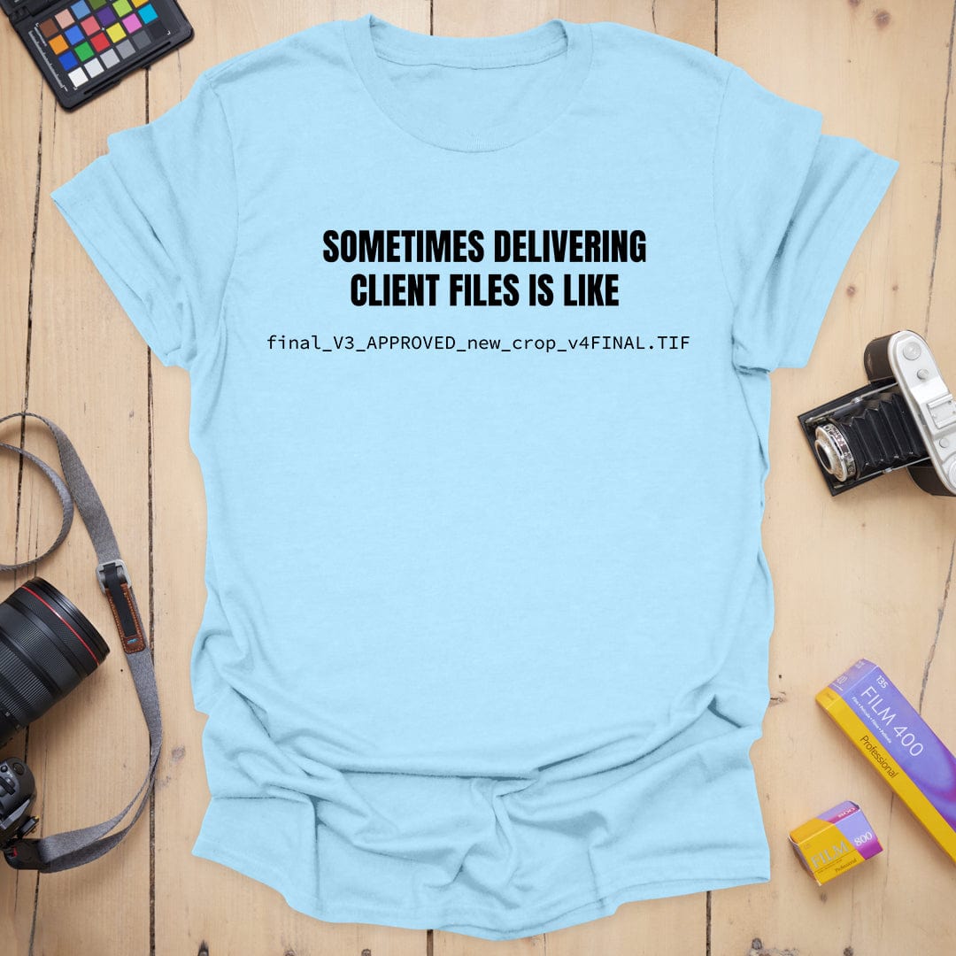 Client Delivery T-Shirt