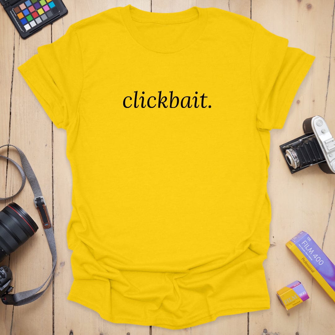 Clickbait T-Shirt