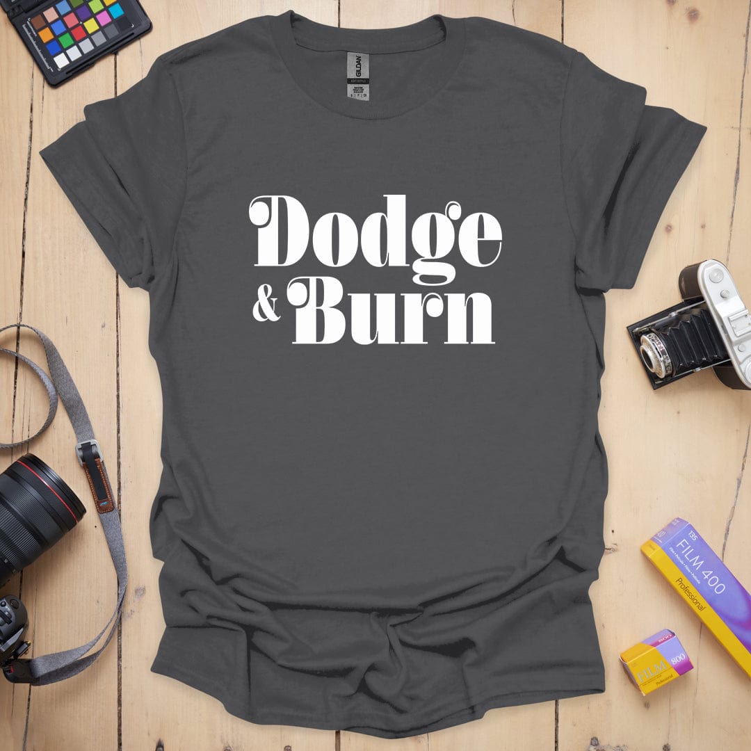 Dodge Burn T-Shirt