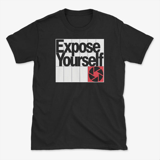 Expose Yourself T-Shirt