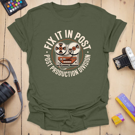 Fix it in Post T-Shirt