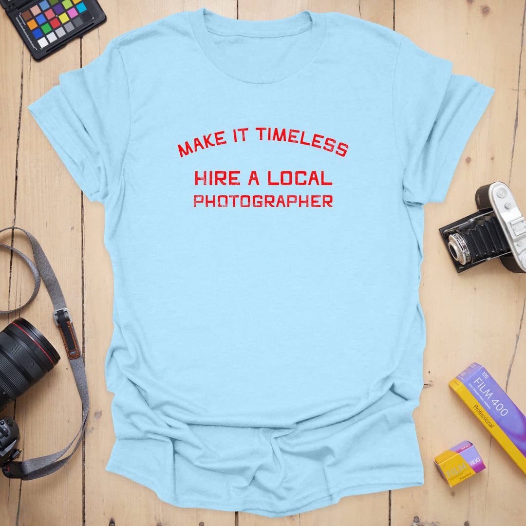 Hire a Local T-Shirt