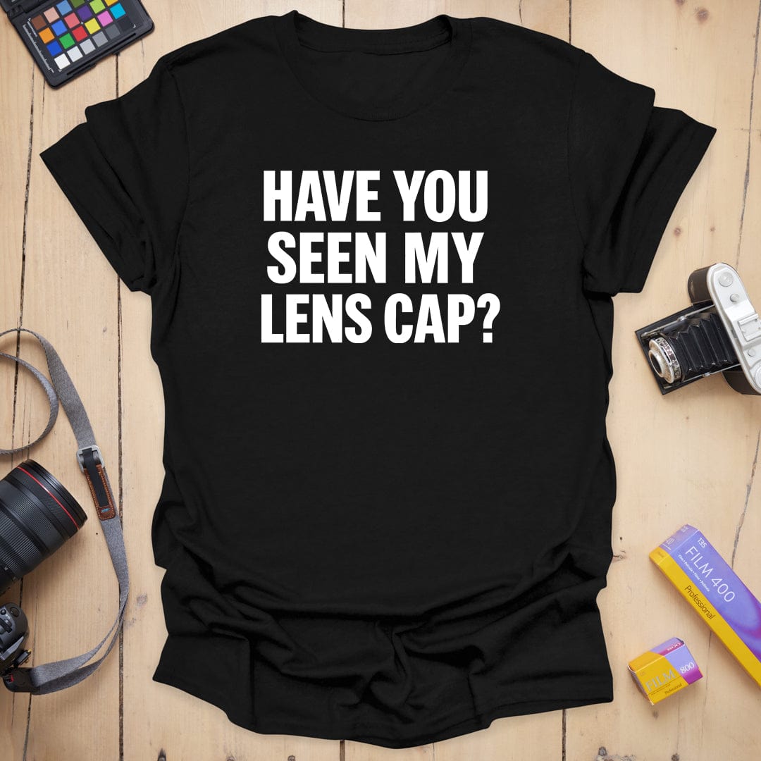 Have You Seen T-Shirt