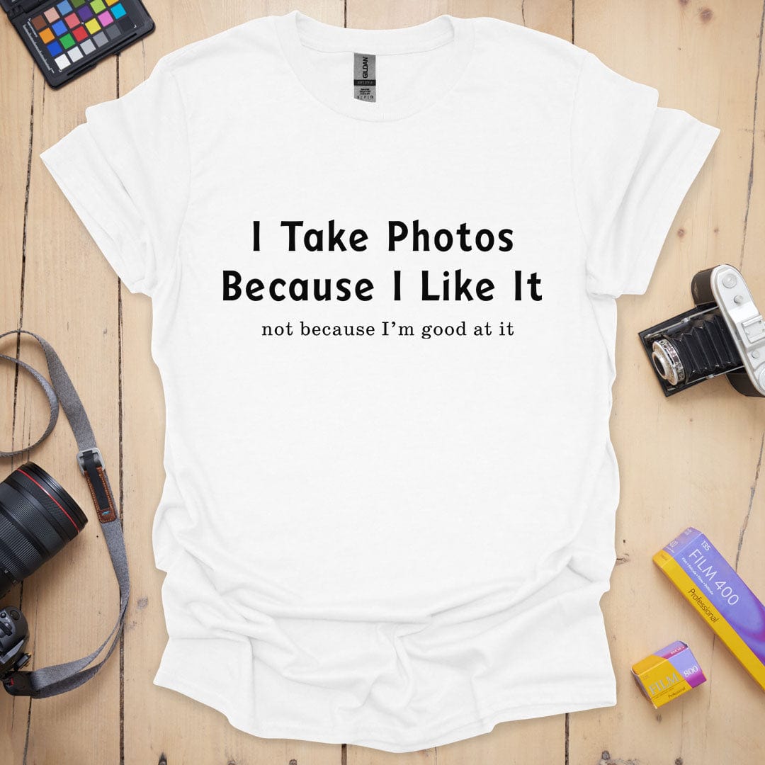 I like It T-Shirt