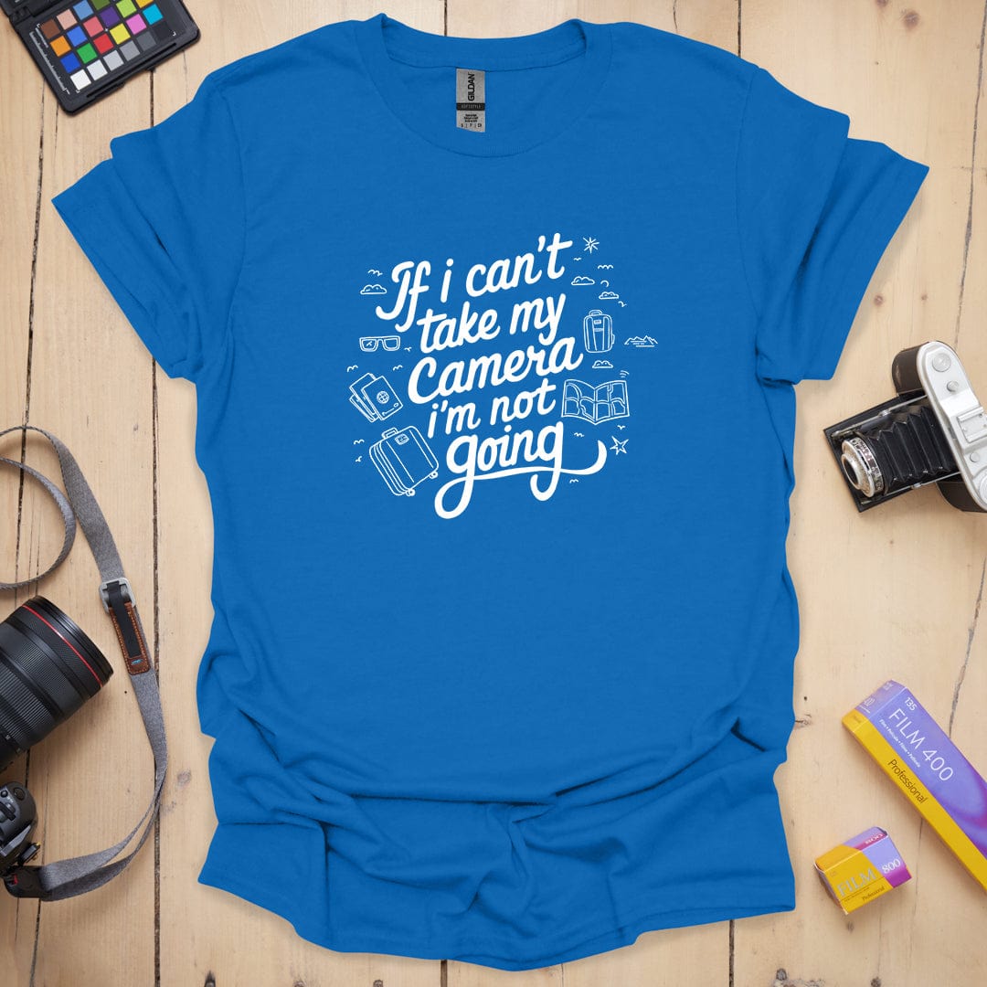 I'm Not Going T-Shirt