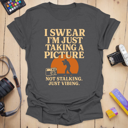 Not Stalking T-Shirt