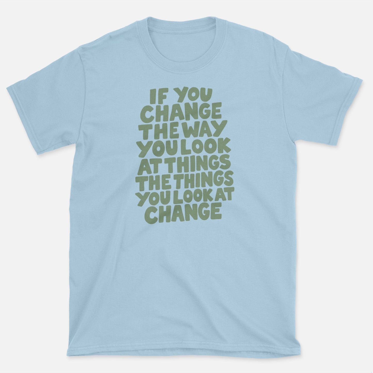 Change Things T-Shirt