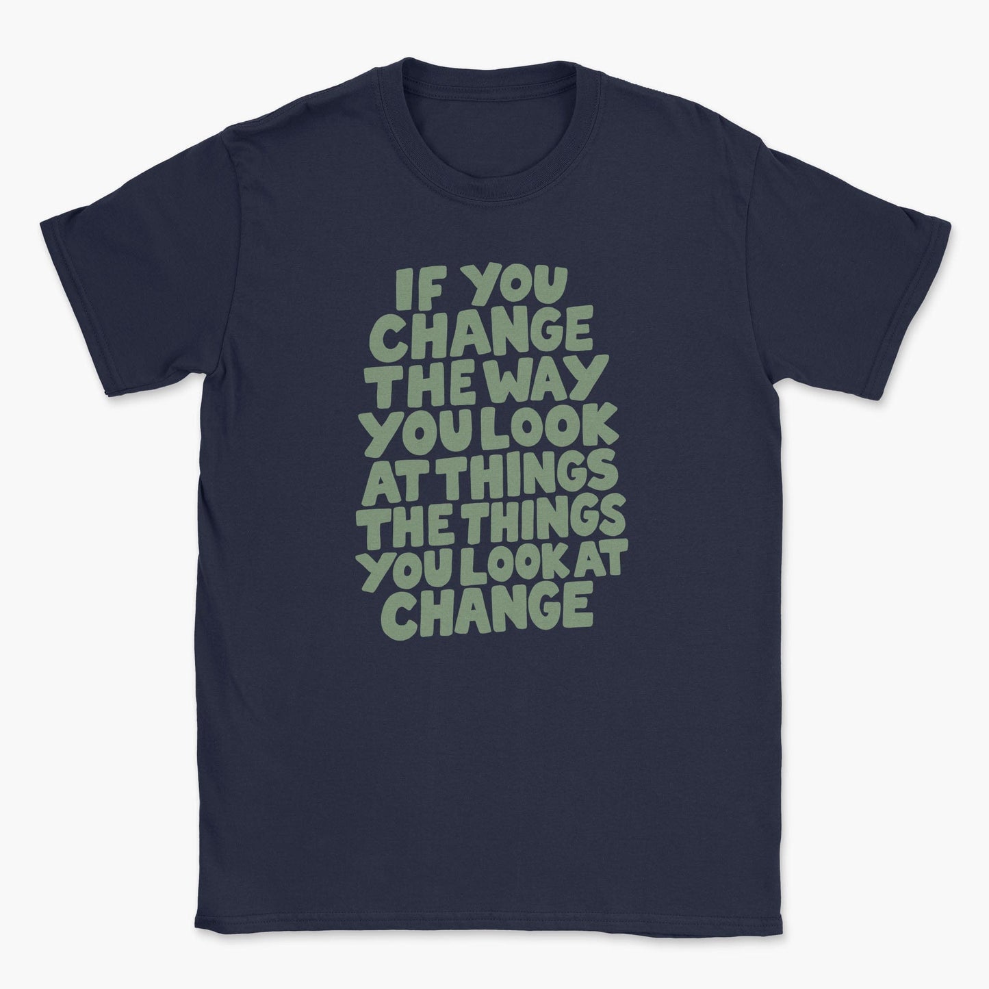 Change Things T-Shirt