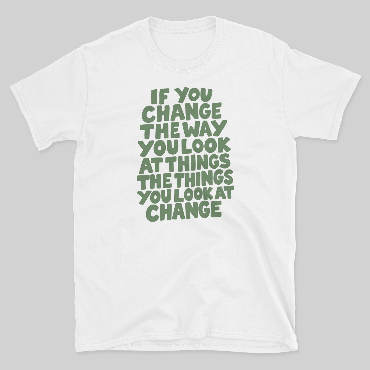 Change Things T-Shirt